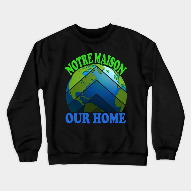 Our home Crewneck Sweatshirt by Richmondrabiot